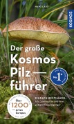 Cover-Bild zum Titel 'Der große Kosmos Pilzführer' von 'Hans E. Laux'