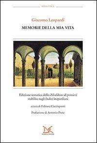 Leopardi, G: Memorie della mia vita. Edizione tematica dello - Giacomo Leopardi