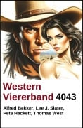 Cover-Bild zum Titel 'Western Viererband 1043' von 'Alfred Bekker, Thomas West, Pete Hackett, Lee J. Slater'