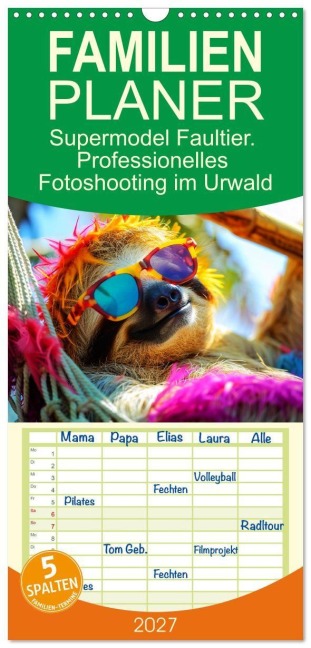 Familienplaner 2027 - Supermodel Faultier. Professionelles Fotoshooting im Urwald mit 5 Spalten (Wandkalender, 21 x 45 cm) CALVENDO - Rose Hurley