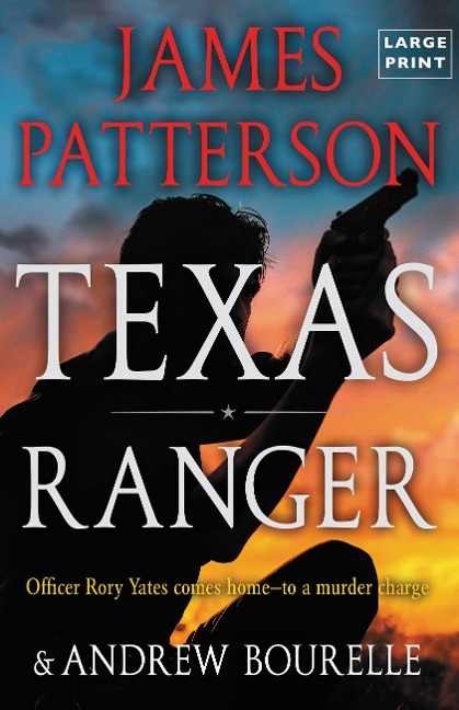 Texas Ranger - James Patterson