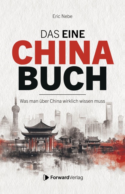 Das eine China Buch - Eric Nebe