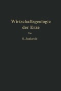 Cover-Bild zum Titel 'Wirtschaftsgeologie der Erze' von 'Slobodan Jankovic'