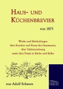 Cover-Bild zum Titel 'Haus- und Küchenbrevier von 1875' von 'Adolf Schwarz'