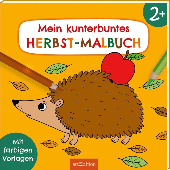 Malbuch ab 2 - Mein kunterbuntes Herbst-Malbuch - 