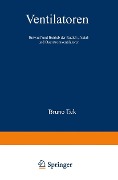 Cover-Bild zum Titel 'Ventilatoren' von 'Bruno Eck'