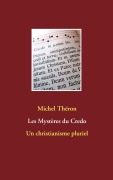 Cover-Bild zum Titel 'Les Mystères du Credo' von 'Michel Théron'