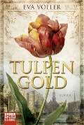 Cover-Bild zum Titel 'Tulpengold' von 'Eva Völler'