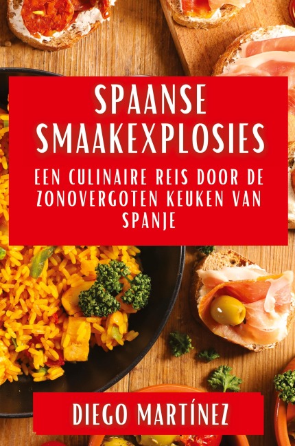 Spaanse Smaakexplosies - Diego Martínez
