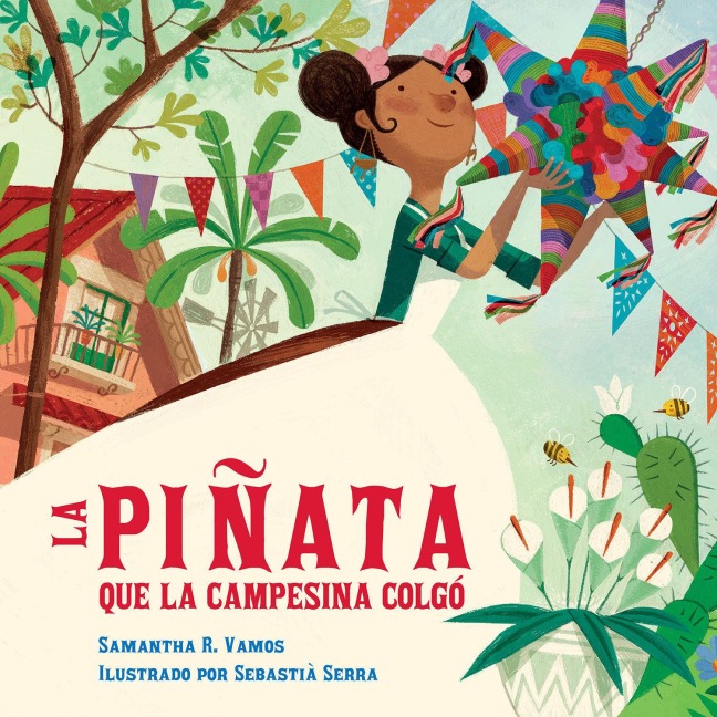 La Piñata Que La Campesina Colgó (Spanish Edition) - Samantha R Vamos