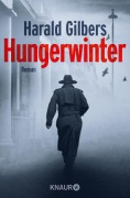 Cover-Bild zum Titel 'Hungerwinter' von 'Harald Gilbers'