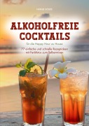 Alkoholfreie Cocktails: für die Happy Hour zu Hause - Natalie Gödde