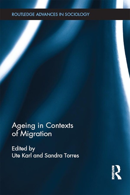 Ageing in Contexts of Migration - 