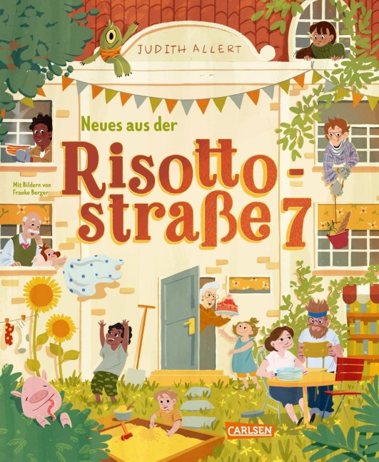 Neues aus der Risottostraße 7 - Judith Allert