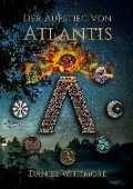 Der Aufstieg von Atlantis - Daniel Whitmore