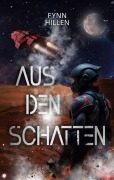 Cover-Bild zum Titel 'Aus den Schatten' von 'Fynn Hillen'