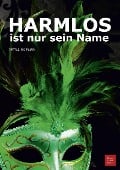 Cover-Bild zum Titel 'HARMLOS ist nur sein Name' von 'Petra Breuer'