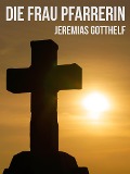 Cover-Bild zum Titel 'Die Frau Pfarrerin' von 'Jeremias Gotthelf'