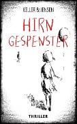 Cover-Bild zum Titel 'Hirngespenster' von 'Stina Jensen, Ivonne Keller'