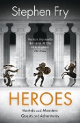 Cover-Bild zum Titel 'Heroes' von 'Stephen Fry'