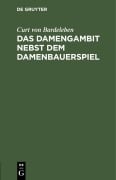 Cover-Bild zum Titel 'Das Damengambit nebst dem Damenbauerspiel' von 'Curt von Bardeleben'