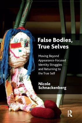 False Bodies, True Selves - Nicole Schnackenberg