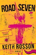 Cover-Bild zum Titel 'Road Seven' von 'Keith Rosson'