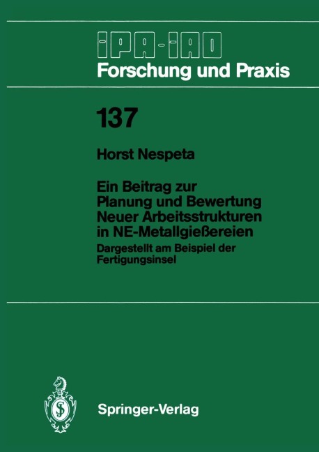 Ein Beitrag zur Planung und Bewertung Neuer Arbeitsstrukturen in NE-Metallgießereien - Horst Nespeta