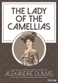 The Lady of the Camellias - Alexandre Dumas