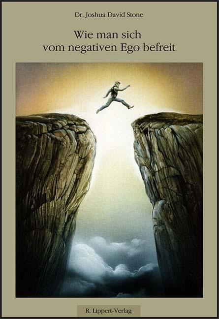 Wie man sich vom Negativen Ego befreit - Joshua David Stone