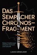 Cover-Bild zum Titel 'Das Sempacher Chronos-Fragment' von 'Lukas Dändliker'