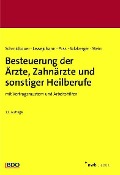 Cover-Bild zum Titel 'Besteuerung der Ärzte, Zahnärzte und sonstiger Heilberufe' von 'Wolfgang Schmidbauer, Dirk Lewejohann, Annette Pass, Christian Salzberger, Oliver Stein'