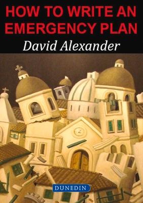 How to write an Emergency Plan - David E. Alexander