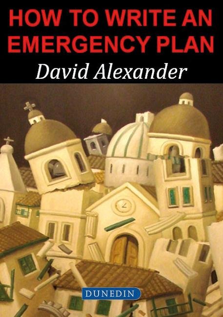 How to write an Emergency Plan - David E. Alexander