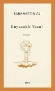 Cover-Bild zum Titel 'Kuyucakli Yusuf' von 'Sabahattin Ali'
