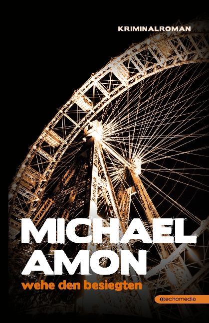 Wehe den Besiegten - Michael Amon