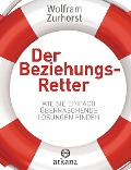 Cover-Bild zum Titel 'Der Beziehungsretter' von 'Wolfram Zurhorst'