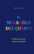 Cover-Bild zum Titel 'IL MIRACOLO DEI QUANTI' von 'Marion Deym'