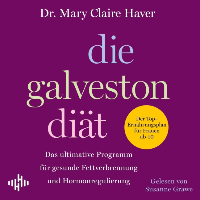Die Galveston-Diät - Mary Claire Haver