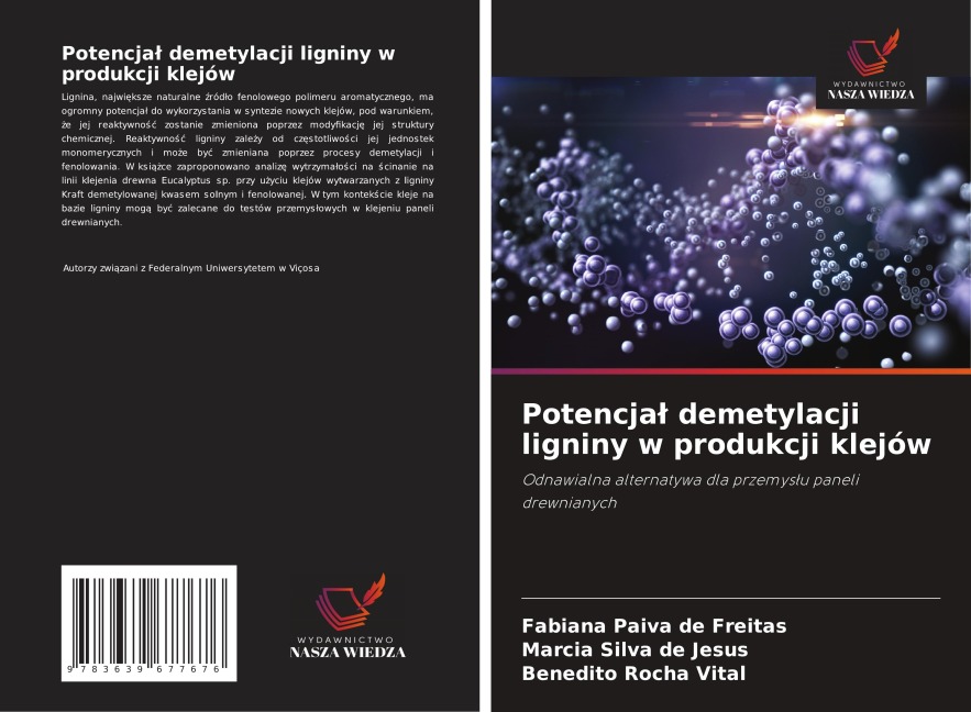Potencja¿ demetylacji ligniny w produkcji klejów - Fabiana Paiva de Freitas, Márcia Silva de Jesus, Benedito Rocha Vital