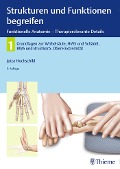 Cover-Bild zum Titel 'Strukturen und Funktionen begreifen, Funktionelle Anatomie - Therapierelevante Details' von 'Jutta Hochschild'