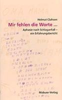 Mir fehlen die Worte - Helmut Clahsen