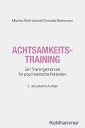 Cover-Bild zum Titel 'Achtsamkeitstraining' von 'Martina Wolf-Arehult, Cornelia Beckmann'
