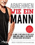 Cover-Bild zum Titel 'Abnehmen wie ein Mann' von 'Joseph Feuerstein, Gavin Pritchard'