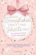 Cover-Bild zum Titel 'When Snowflakes Dance and Hearts Melt' von ''