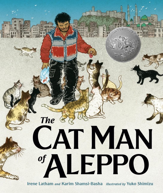The Cat Man of Aleppo - Karim Shamsi-Basha, Irene Latham