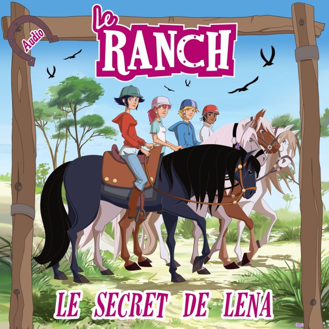 Le secret de Léna - Le Ranch