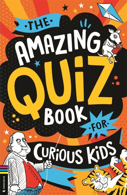 The Amazing Quiz Book for Curious Kids - Kevin Pettman