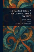 Cover-Bild zum Titel 'The Ragged Edge' von 'John T (John Thomas) McIntyre'