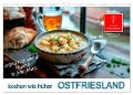 Ostfriesland kochen wie früher (Wandkalender 2025 DIN A3 quer), CALVENDO Monatskalender - Peter Roder